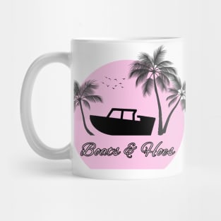 Boats and Hoes 3 Mug